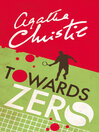 Towards Zero (eBook): Superintendent Battle Series, Book 5